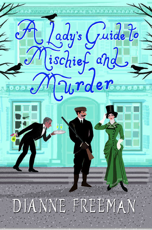 Book cover of A Lady's Guide to Mischief and Murder (A Countess of Harleigh Mystery #3)