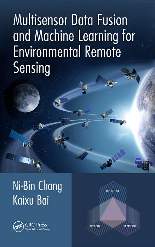 Book cover of Multisensor Data Fusion and Machine Learning for Environmental Remote Sensing