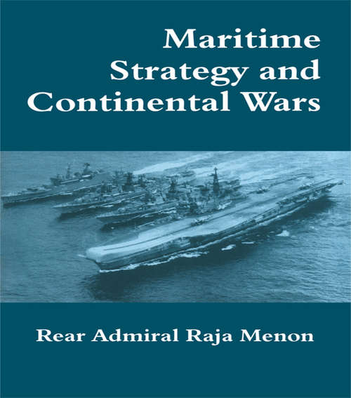 Book cover of Maritime Strategy and Continental Wars (Cass Series: Naval Policy and History: No. 3)