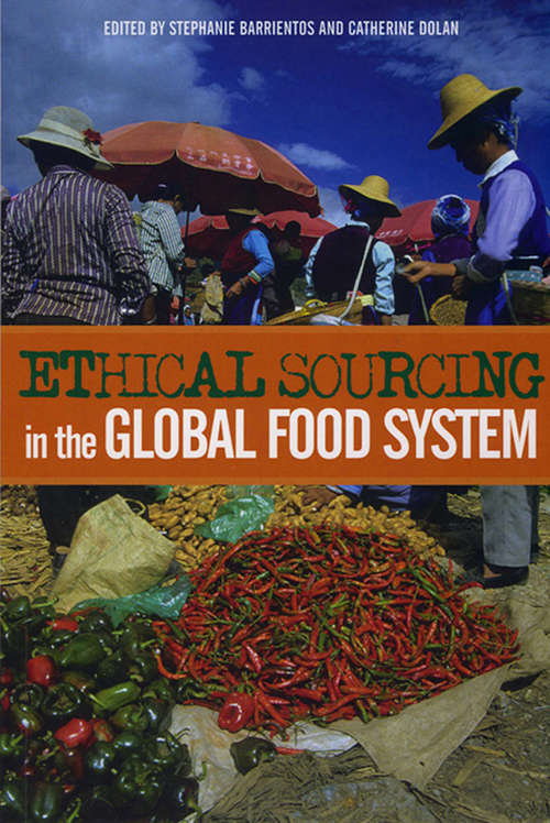 Book cover of Ethical Sourcing in the Global Food System: Fair Trade And The Environment