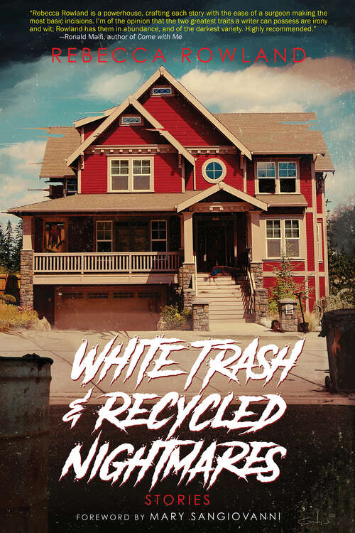 Book cover of White Trash and Recycled Nightmares