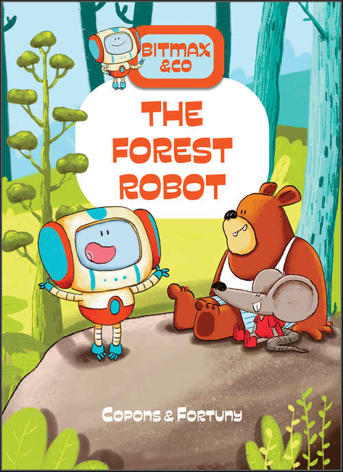 Book cover of The Forest Robot (Bitmax & Co)