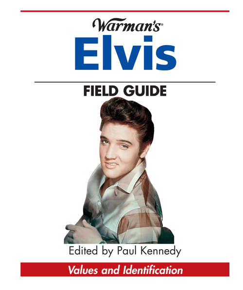 Book cover of Warman's Elvis Field Guide: Values & Identification (Warman's Field Guide)