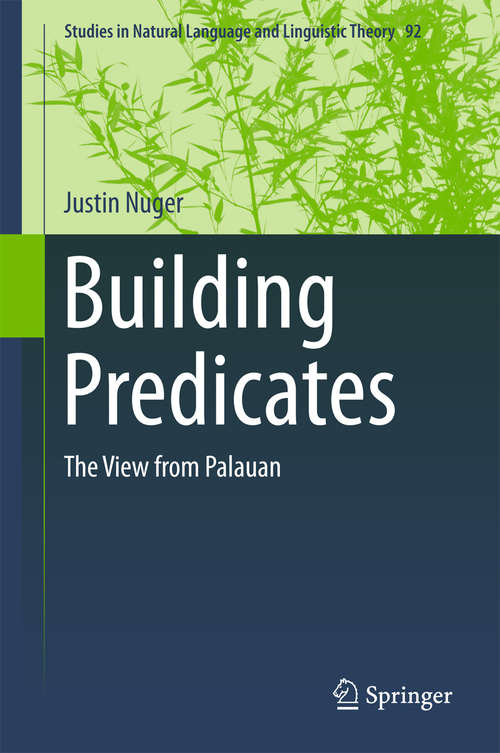 Book cover of Building Predicates: The View from Palauan (Studies in Natural Language and Linguistic Theory #92)