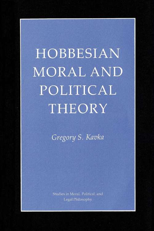 Book cover of Hobbesian Moral And Political Theory