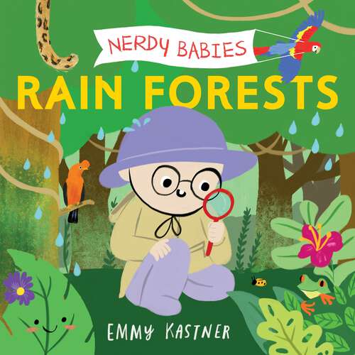 Book cover of Nerdy Babies: Rain Forests (Nerdy Babies)