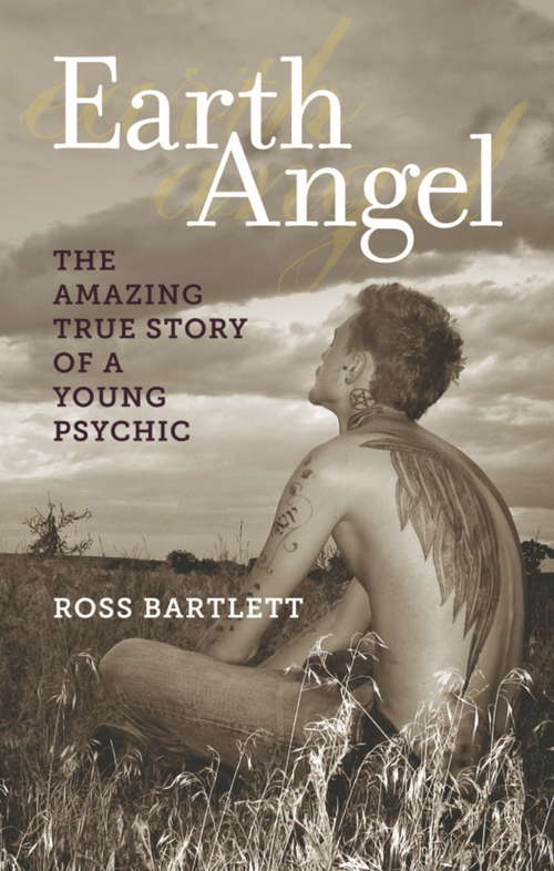 Book cover of Earth Angel: The Amazing True Story Of A Young Psychic