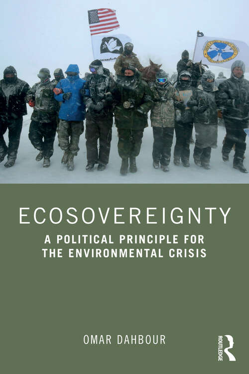 Book cover of Ecosovereignty: A Political Principle for the Environmental Crisis