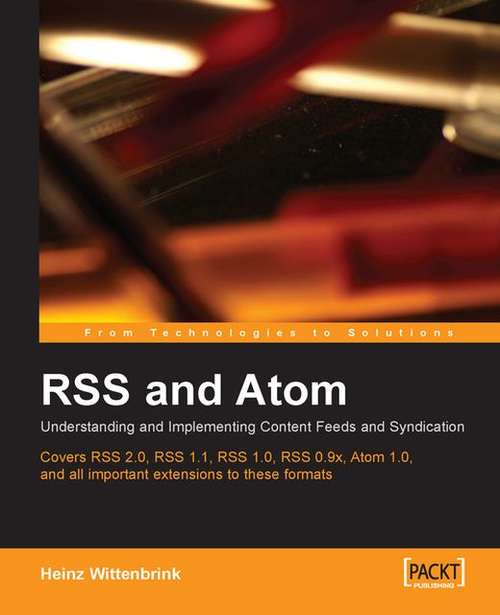 Book cover of RSS and Atom: Understanding and Implementing Content Feeds and Syndication