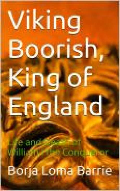 Book cover of Viking Boorish, King of England