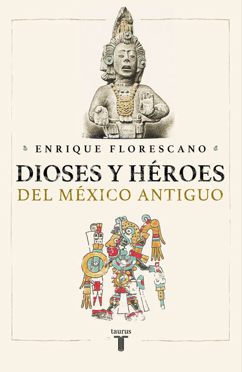 Book cover of Dioses y héroes del México antiguo