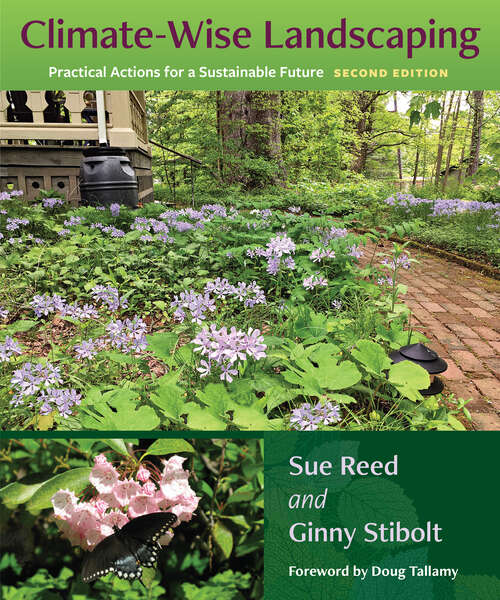 Book cover of Climate-Wise Landscaping: Practical Actions for a Sustainable Future, Second Edition (2)