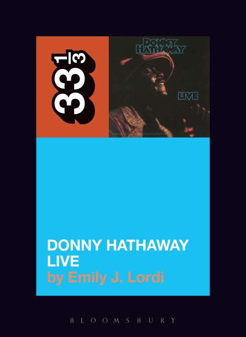 Book cover of Donny Hathaway Live (33 1/3 Ser. #117)