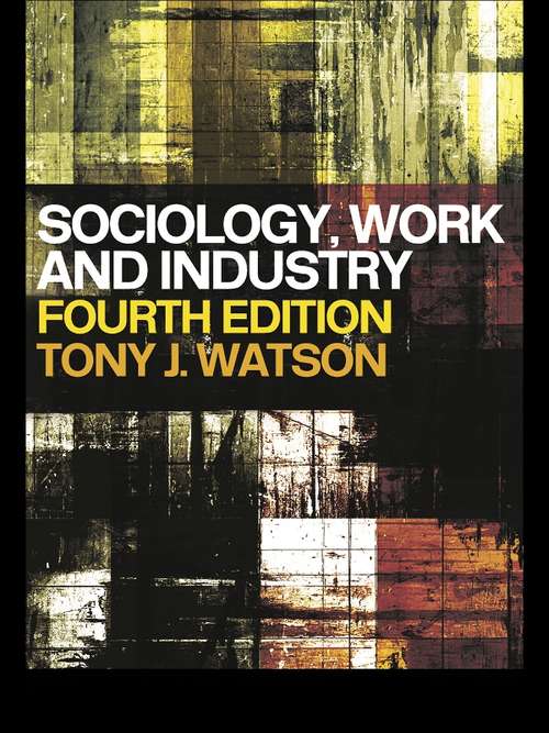 Book cover of Sociology, Work and Industry: Fifth edition