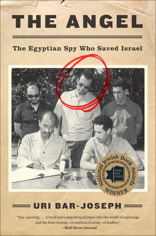 Book cover of The Angel: The Egyptian Spy Who Saved Israel