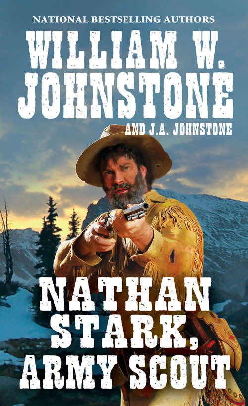 Book cover of Nathan Stark, Army Scout (A Nathan Stark Western #1)