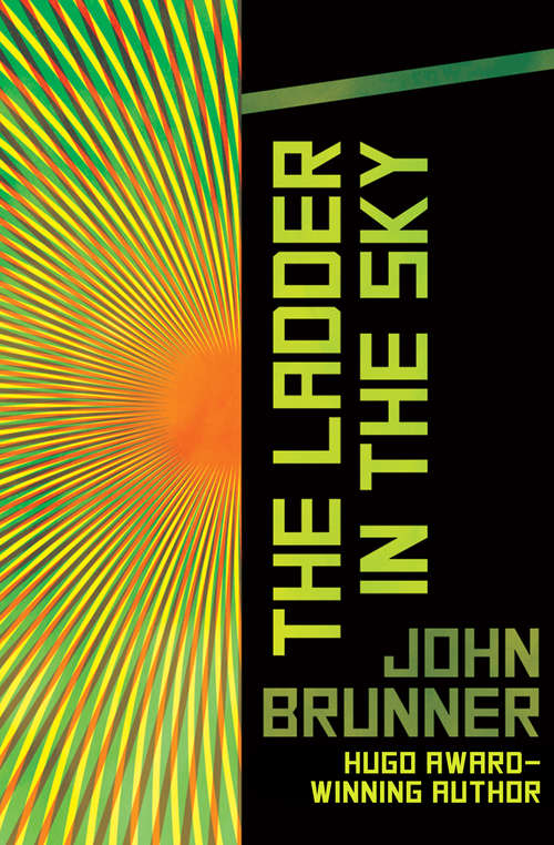 Book cover of The Ladder in the Sky: The Wrong End Of Time, The Ladder In The Sky, And The Productions Of Time