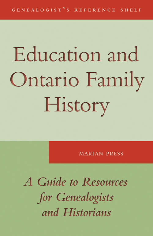 Book cover of Education and Ontario Family History: A Guide to the Resources for Genealogists and Historians