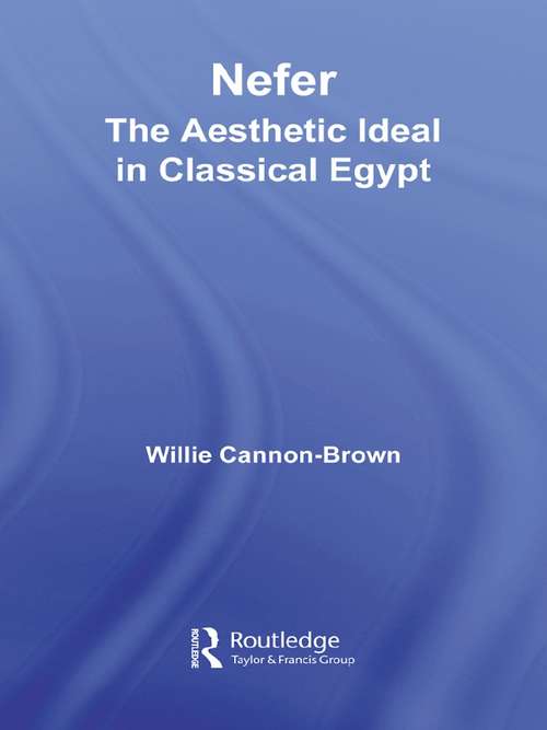 Book cover of Nefer: The Aesthetic Ideal in Classical Egypt (African Studies)