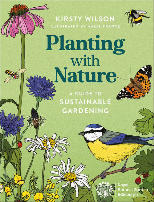 Book cover of Planting with Nature: A Guide to Sustainable Gardening