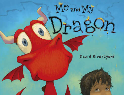 Book cover of Me and My Dragon (Me and My Dragon)