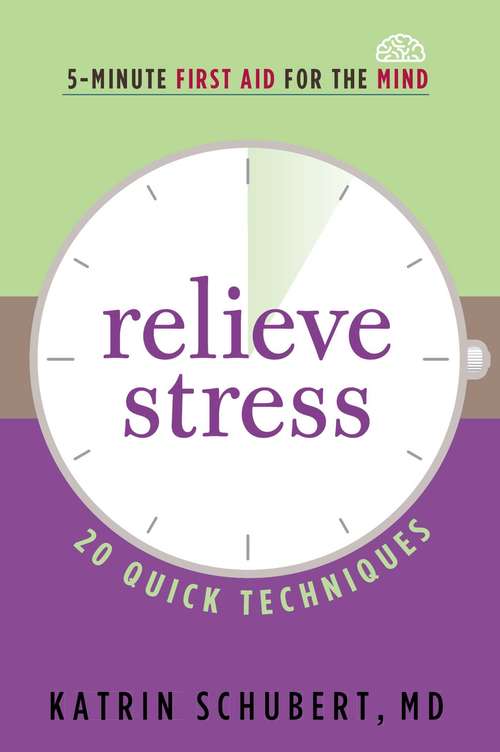 Book cover of Relieve Stress: 20 Quick Techniques
