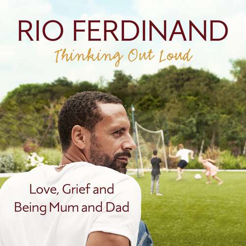 Book cover of Thinking Out Loud: Love, Grief and Being Mum and Dad