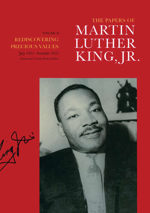 Book cover of The Papers of Martin Luther King, Jr., Volume II: Rediscovering Precious Values, July 1951 - November 1955 (Martin Luther King Papers #2)