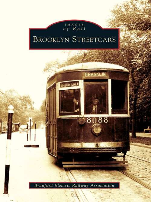 Book cover of Brooklyn Streetcars