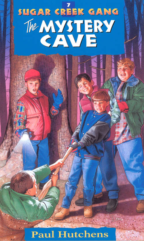 Book cover of The Mystery Cave (New Edition) (Sugar Creek Gang Original Series #7)