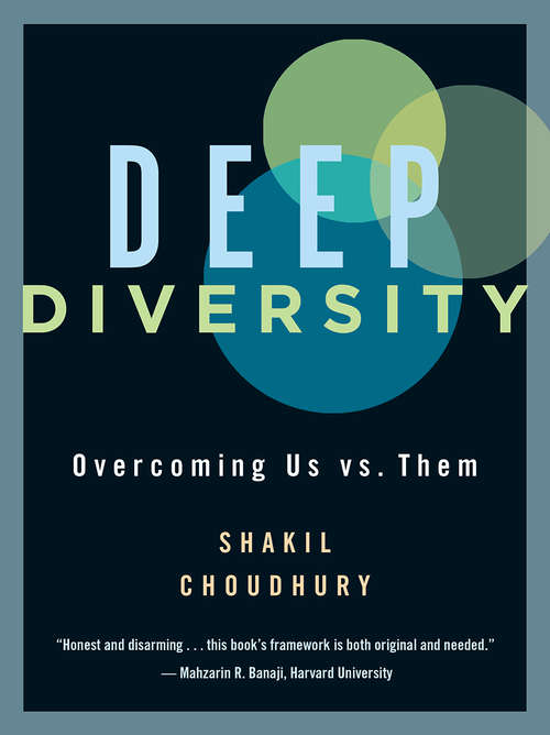 Book cover of Deep Diversity: Overcoming Us vs. Them