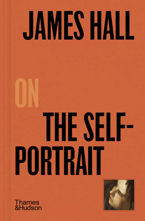 Book cover of James Hall on the Self-Portrait (Pocket Perspectives #3)