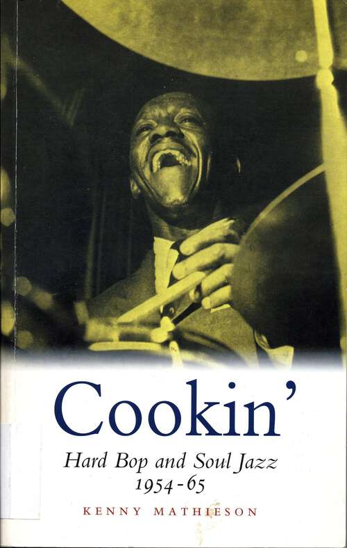 Book cover of Cookin': Hard Bop and Soul Jazz 1954-65