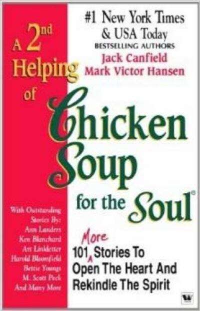 Book cover of A 2nd Helping of Chicken Soup for the Soul: 101 More Stories to Open the Heart and Rekindle the Spirit