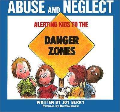 Book cover of Alerting Kids to the Danger of Abuse and Neglect