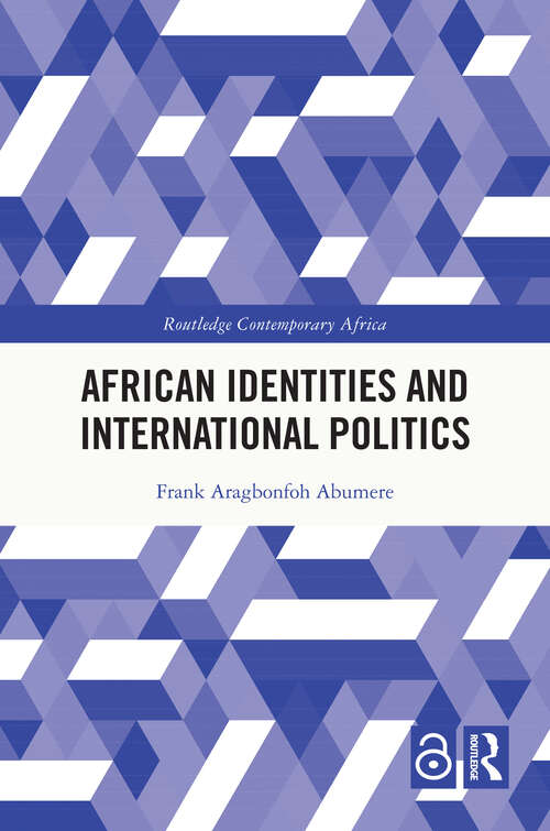 Book cover of African Identities and International Politics (Routledge Contemporary Africa)