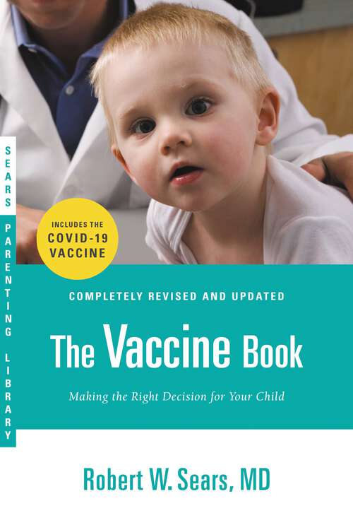 Book cover of The Vaccine Book: Making the Right Decision for Your Child (2)