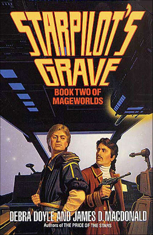 Book cover of Starpilot's Grave: Book Two Of Mageworlds (Mageworlds #2)