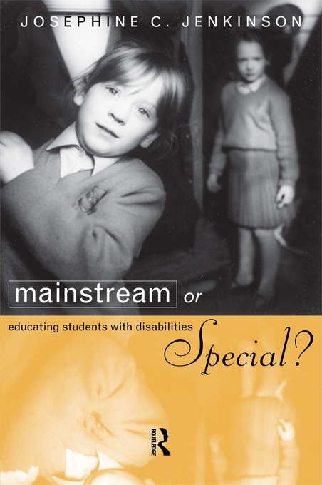 Book cover of Mainstream or Special?: Educating Students with Disabilities