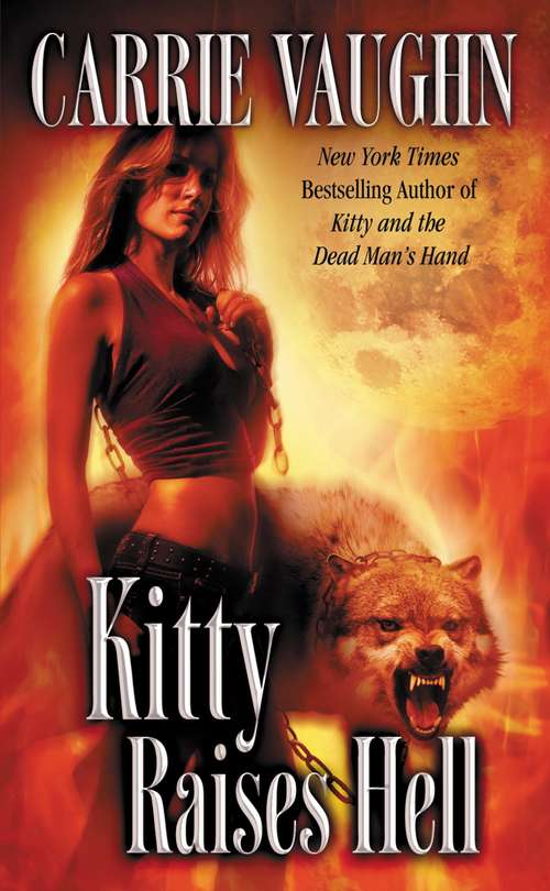 Book cover of Kitty Raises Hell (Kitty Norville Series, #6)
