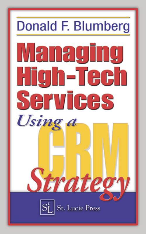 Book cover of Managing High-Tech Services Using a CRM Strategy