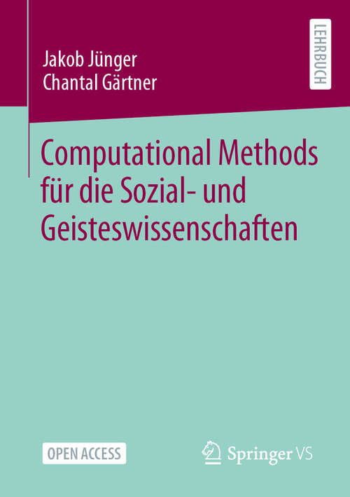 Book cover of Computational Methods für die Sozial- und Geisteswissenschaften (1. Aufl. 2023)