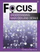 Book cover of Focus on Understanding Main Ideas and Details: Book D