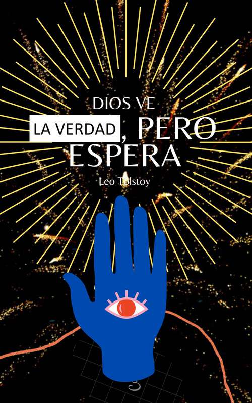 Book cover of Dios Ve la Verdad, Pero Espera