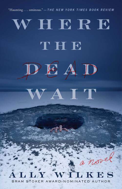 Book cover of Where the Dead Wait: A Novel