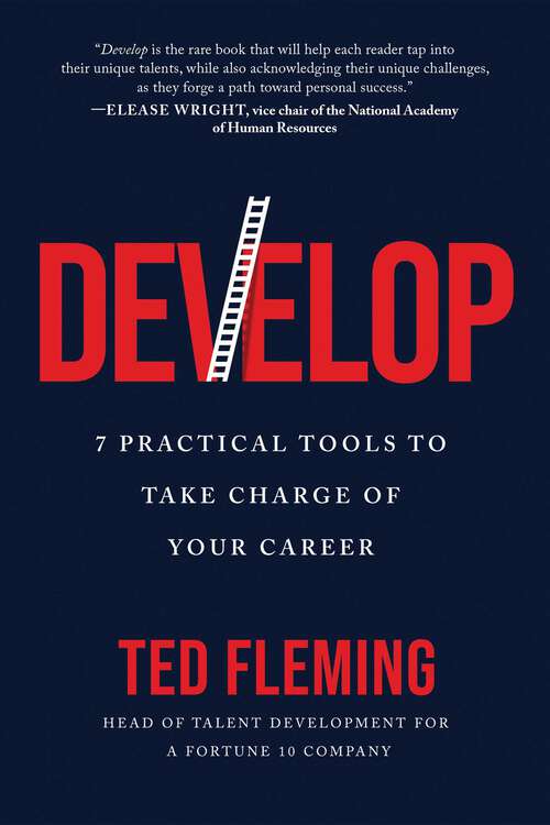 Book cover of Develop: 7 Practical Tools to Take Charge of Your Career