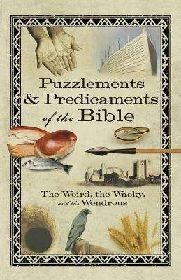 Book cover of Puzzlements & Predicaments of the Bible