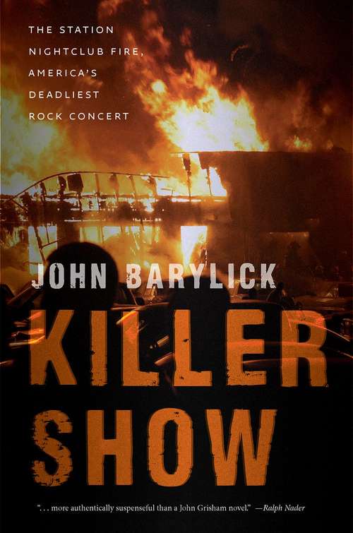 Book cover of Killer Show: The Station Nightclub Fire, America's Deadliest Rock Concert