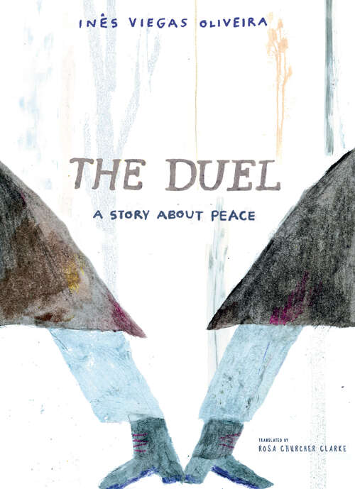 Book cover of The Duel: A Story about Peace