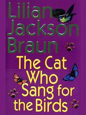 Book cover of The Cat Who Sang for the Birds
